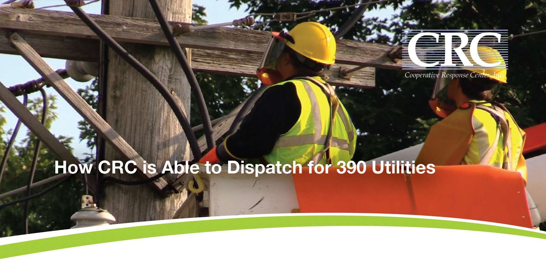 How CRC is Able to Dispatch for 350 Utilities