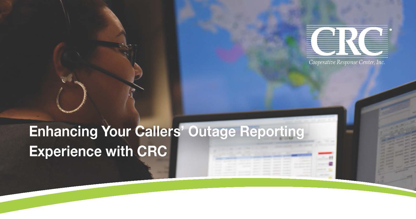 Enhancing Your Callers' Outage Reporting Experience with CRC