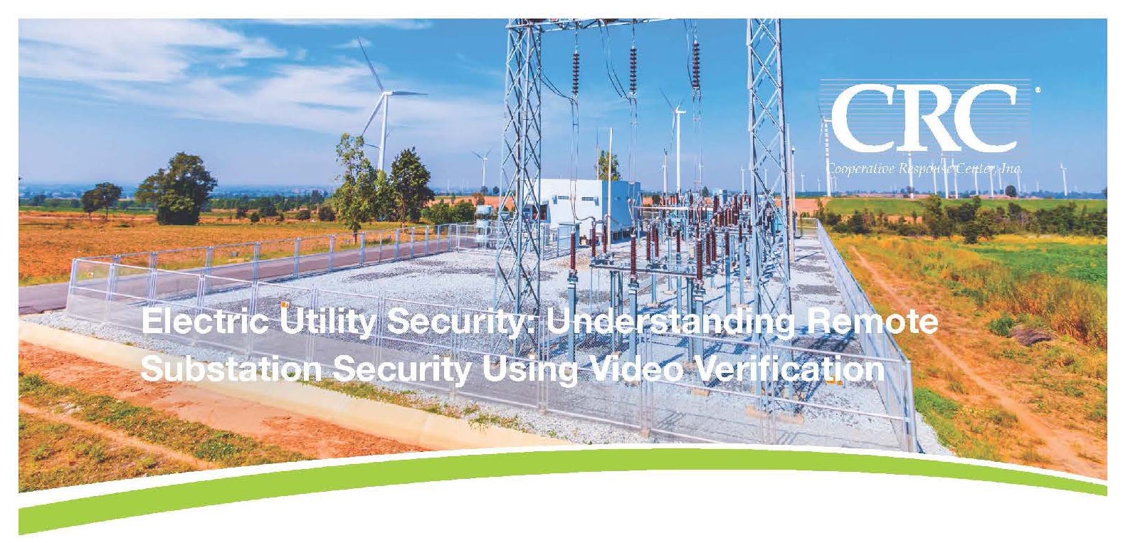 Electric Utility Security: Understanding Remote Substation Security Using Video Verification